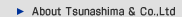 About Tsunashima & Co.,Ltd